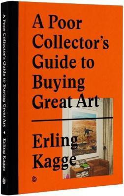 A Poor Collector's Guide to Buying Great Art(English, Hardcover, unknown)