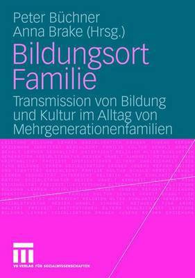 Bildungsort Familie(German, Electronic book text, unknown)