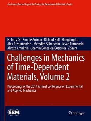 Challenges in Mechanics of Time-Dependent Materials, Volume 2(English, Hardcover, unknown)