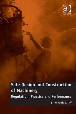 Safe Design and Construction of Machinery(English, Electronic book text, Bluff Elizabeth Dr)