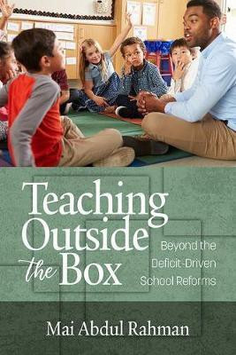 Teaching Outside the Box(English, Hardcover, Rahman Mai Abdul)