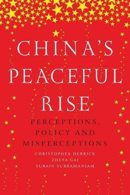 China'S Peaceful Rise(English, Paperback, Herrick Christopher)
