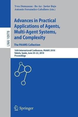 Advances in Practical Applications of Agents, Multi-Agent Systems, and Complexity: The PAAMS Collection(English, Paperback, unknown)