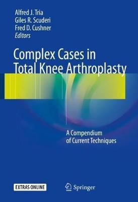 Complex Cases in Total Knee Arthroplasty(English, Hardcover, unknown)