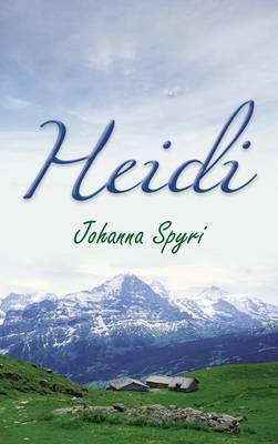 Heidi(English, Hardcover, Spyri Johanna)