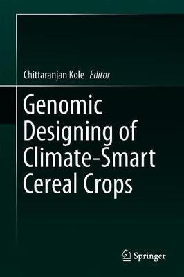 Genomic Designing of Climate-Smart Cereal Crops(English, Hardcover, unknown)