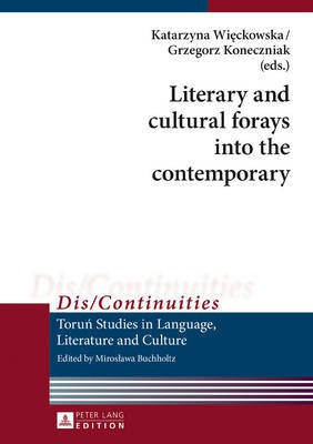Literary and cultural forays into the contemporary(English, Hardcover, unknown)