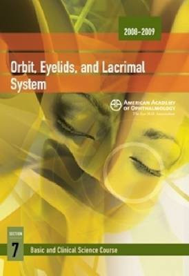 2008-2009 Basic and Clinical Science Course (BCSC): Orbit, Eyelids, and Lacrimal System Section 7(English, Paperback, unknown)