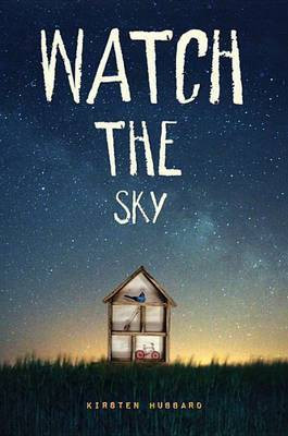 Watch the Sky(English, Electronic book text, Hubbard Kirsten)