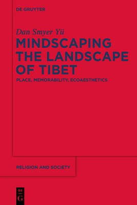 Mindscaping the Landscape of Tibet(English, Paperback, Smyer Yue Dan)