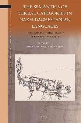 The Semantics of Verbal Categories in Nakh-Daghestanian Languages(English, Electronic book text, unknown)