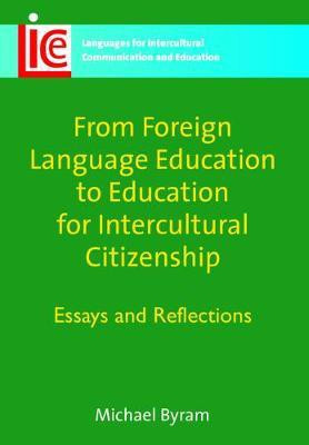 From Foreign Language Education to Education for Intercultural Citizenship(English, Electronic book text, Byram Michael)