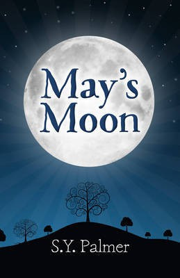 May's Moon - Book I(English, Paperback, Palmer S.y.)