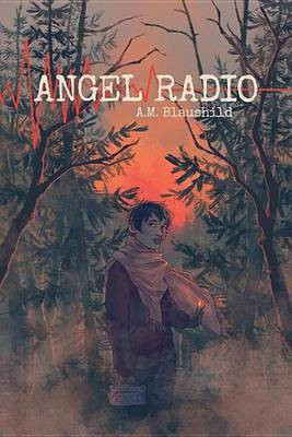 Angel Radio(English, Electronic book text, Blaushild A. M.)