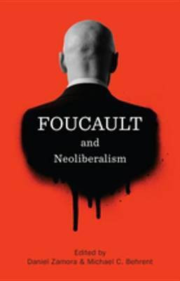 Foucault and Neoliberalism(English, Electronic book text, unknown)