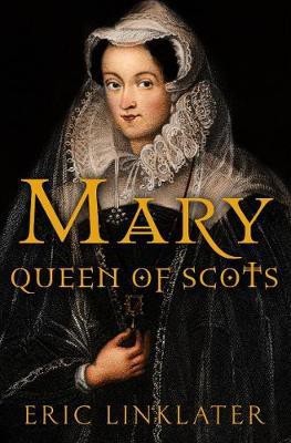 Mary, Queen of Scots(English, Electronic book text, Linklater Eric)