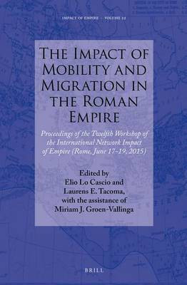 The Impact of Mobility and Migration in the Roman Empire(English, Electronic book text, unknown)