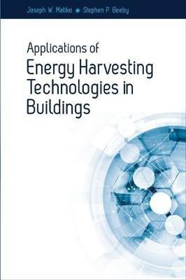 Applications of Energy Harvesting Technologies in Buildings(English, Hardcover, Matiko Joseph W.)