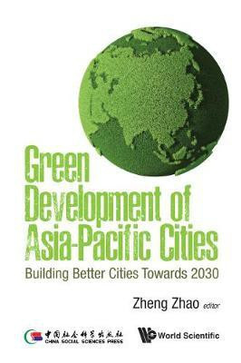Green Development Of Asia-pacific Cities: Building Better Cities Towards 2030(English, Hardcover, unknown)