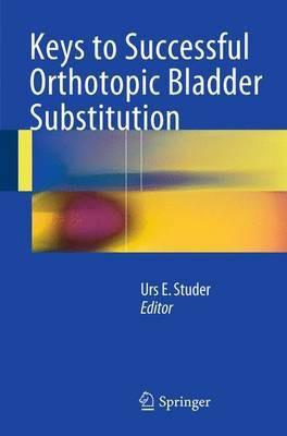Keys to Successful Orthotopic Bladder Substitution(English, Paperback, unknown)