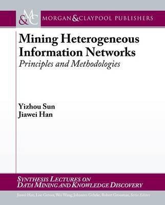 Mining Heterogeneous Information Networks(English, Electronic book text, Sun Yizhou)