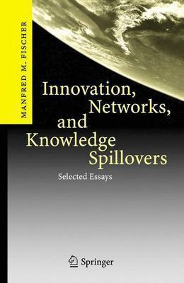 Innovation, Networks, and Knowledge Spillovers(English, Electronic book text, Fischer Manfred M.)