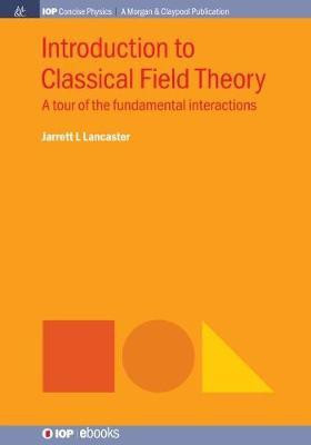 Introduction to Classical Field Theory(English, Hardcover, Lancaster Jarrett L.)
