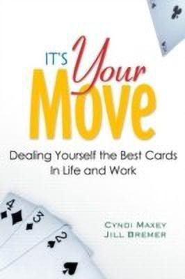 It's Your Move(English, Paperback, Maxey Cyndi)