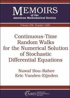 Continuous-Time Random Walks for the Numerical Solution of Stochastic Differential Equations(English, Paperback, Bou-Rabee Nawaf)