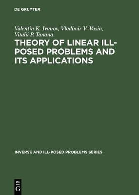 Theory of Linear Ill-Posed Problems and its Applications(English, Electronic book text, Ivanov Valentin K.)