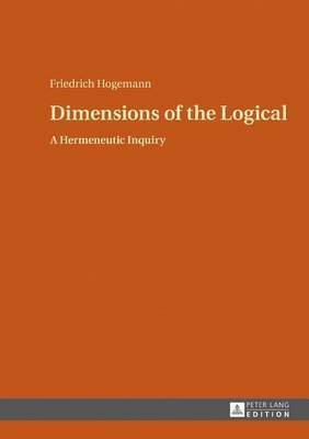 Dimensions of the Logical(English, Hardcover, Hogemann Friedrich)