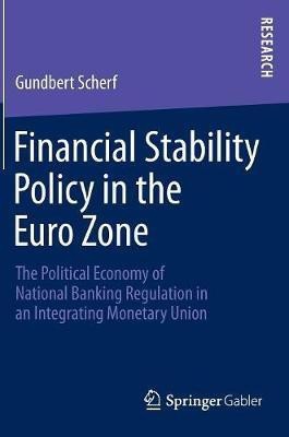 Financial Stability Policy in the Euro Zone(English, Hardcover, Scherf Gundbert)