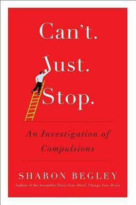 Can't Just Stop(English, Hardcover, Begley Sharon)