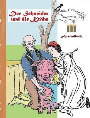 Der Schneider und die Kraehe (Ausmalbuch)(German, Paperback, Rose Luisa)