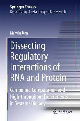 Dissecting Regulatory Interactions of RNA and Protein(English, Electronic book text, unknown)