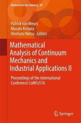 Mathematical Analysis of Continuum Mechanics and Industrial Applications II(English, Hardcover, unknown)