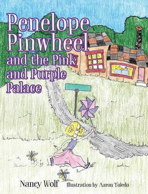 Penelope Pinwheel and the Pink and Purple Palace(English, Hardcover, Wolf Nancy)