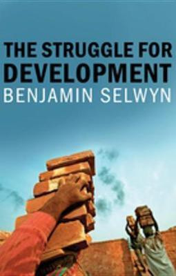 The Struggle for Development(English, Electronic book text, Selwyn Benjamin)