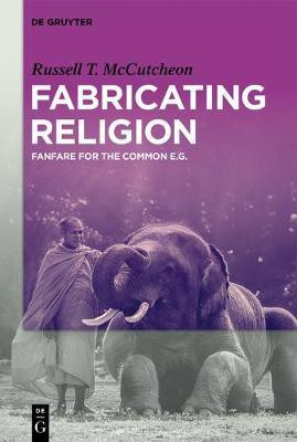 Fabricating Religion(English, Electronic book text, McCutcheon Russell T.)
