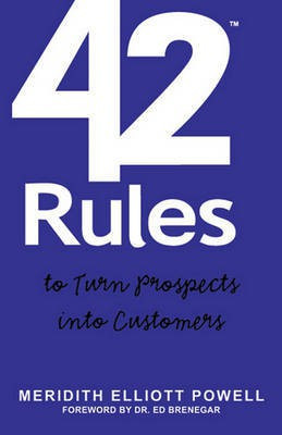 42 Rules to Turn Prospects Into Customers(English, Electronic book text, Powell Meridith Elliott)