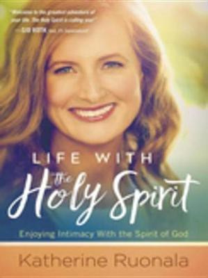 Life with the Holy Spirit(English, Electronic book text, Ruonala Katherine)