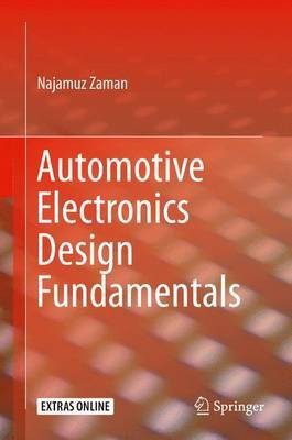 Automotive Electronics Design Fundamentals(English, Hardcover, Zaman Najamuz)