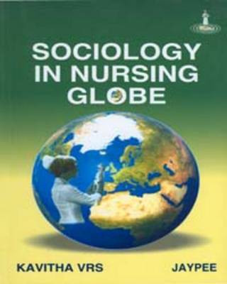 Sociology in Nursing Globe(English, Paperback, Kavitha VRS)