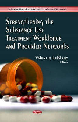 Strengthening the Substance Use Treatment Workforce & Provider Networks(English, Hardcover, unknown)