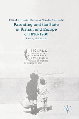Parenting and the State in Britain and Europe, c. 1870-1950(English, Hardcover, unknown)