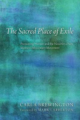 The Sacred Place of Exile(English, Paperback, Brewington Carla)