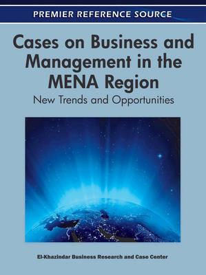 Cases on Business and Management in the MENA Region: New Trends and Opportunities(English, Electronic book text, unknown)