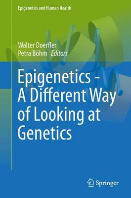 Epigenetics - A Different Way of Looking at Genetics(English, Hardcover, unknown)