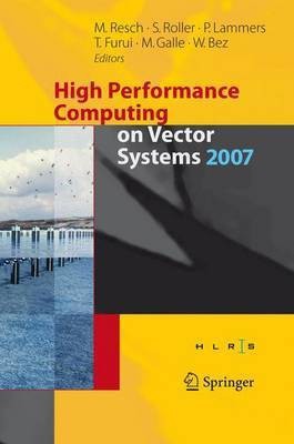 High Performance Computing on Vector Systems 2007(English, Electronic book text, Resch Michael M.)