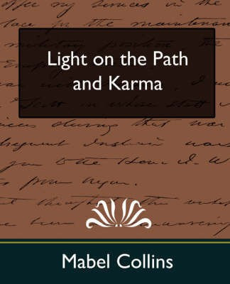 Light on the Path and Karma (New Edition)(English, Paperback, Mabel Collins Collins)